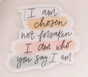 I am Chosen Sticker